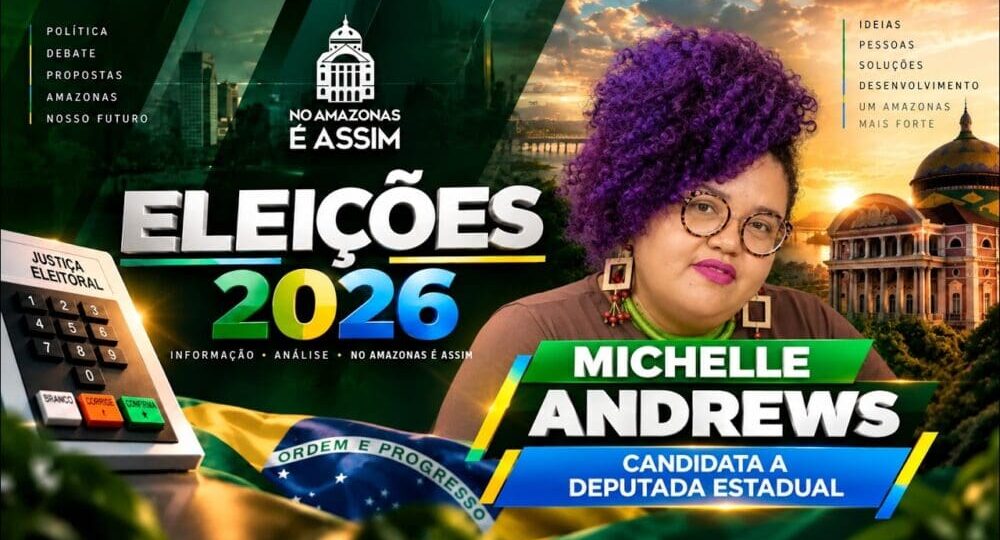 Michelle Andrews divulga iniciativas voltadas para mulheres, cultura, comunidades quilombolas e regiões periféricas do Amazonas