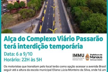 Interdição noturna da alça do complexo viário Passarão em Manaus vai até sexta-feira