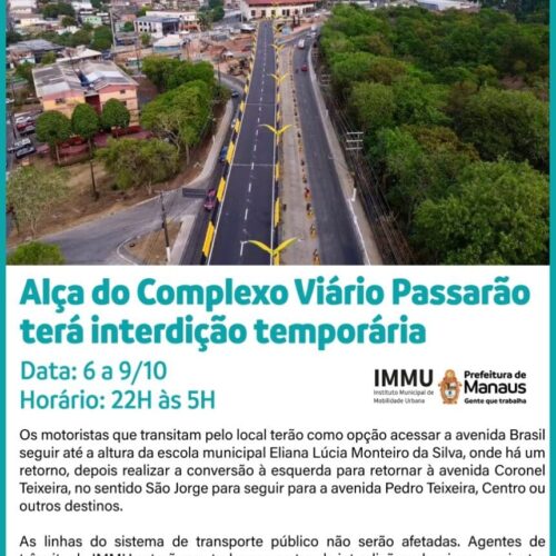 Interdição noturna da alça do complexo viário Passarão em Manaus vai até sexta-feira